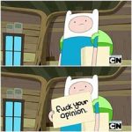 Fuck-your-opinion.jpg